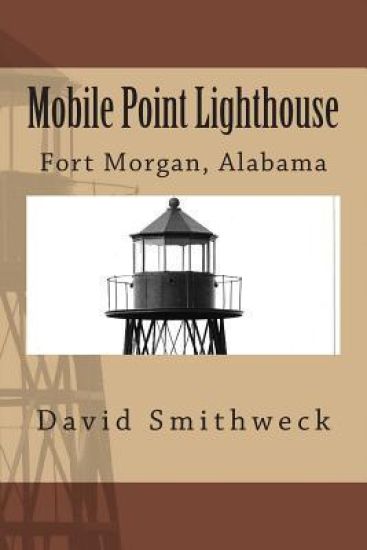 Mobile Point Lighthouse: Fort Morgan, Alabama