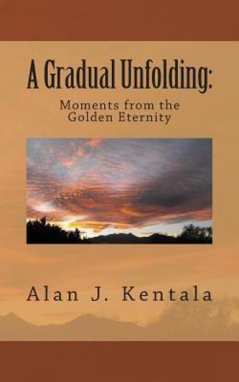 A Gradual Unfolding: Moments from the Golden Eternity