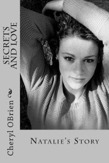 Secrets and Love: Natalie's Story