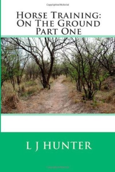 Horse Training: On The Ground Part One