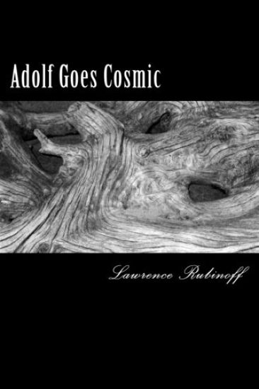 Adolf Goes Cosmic