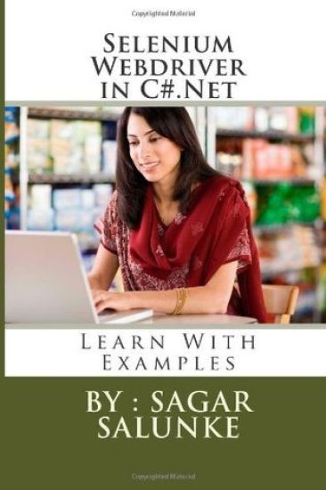 Selenium Webdriver in C#.Net: Learn With Examples