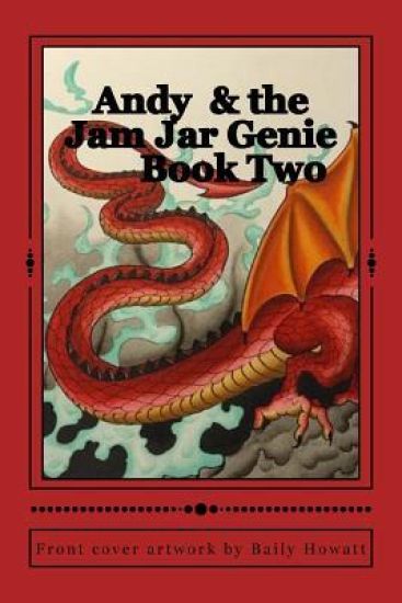 Andy and the Jam Jar Genie: Book 2 Rufus the Red