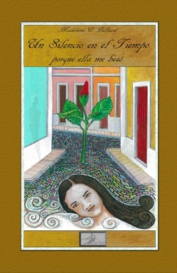 Un Silencio en el Tiempo: porque ella me besó