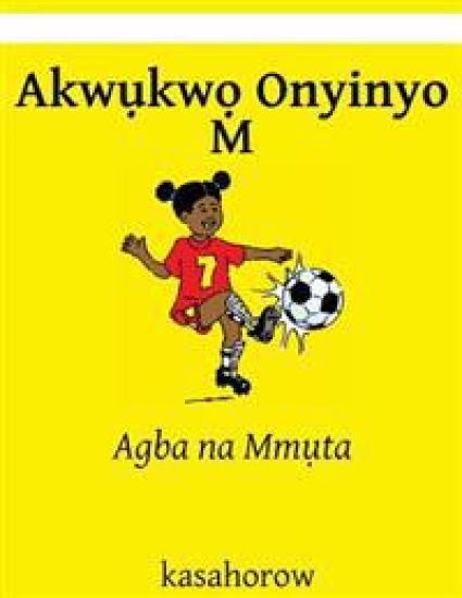 Akwukwo Onyinyo M: Agba na Mmuta