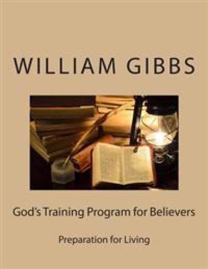 God's Training Program for Believers: Preparation for Living