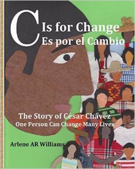 C is for Change: The story of Cesar Chavez