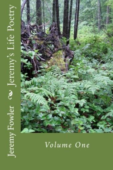 Jeremy's Poetry: Volume One