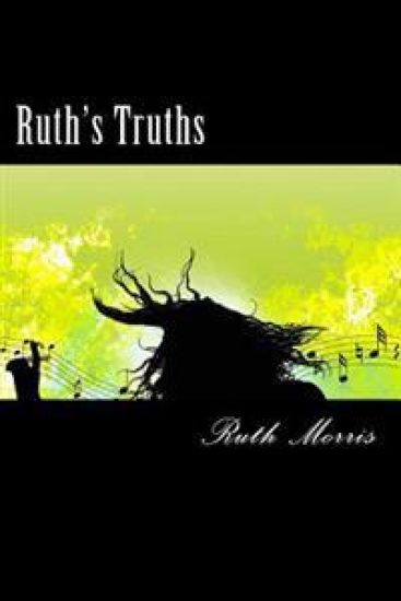 Ruth's Truths: Stayin' Alive after 55, Surviving the Age My Mother Died