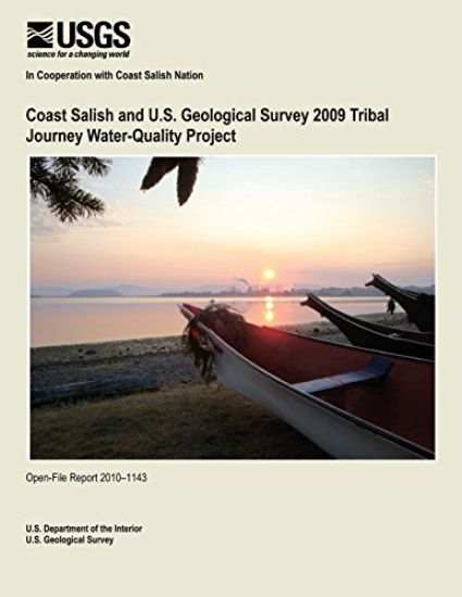 Coast Salish and U.S. Geological Survey 2009 Tribal Journey Water-Quality Project