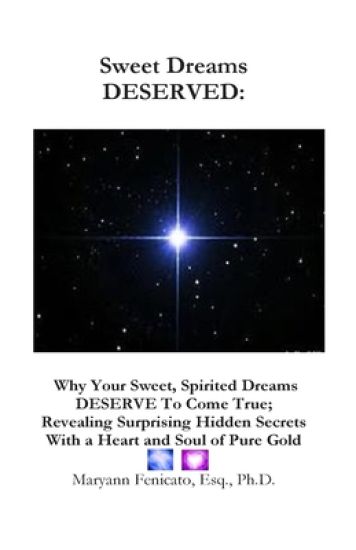 Sweet Dreams DESERVED (black and white interior): Why Your Sweet, Spirited Dreams DESERVE to Come True; Revelaing Surprising Hidden Secrets With a Hea