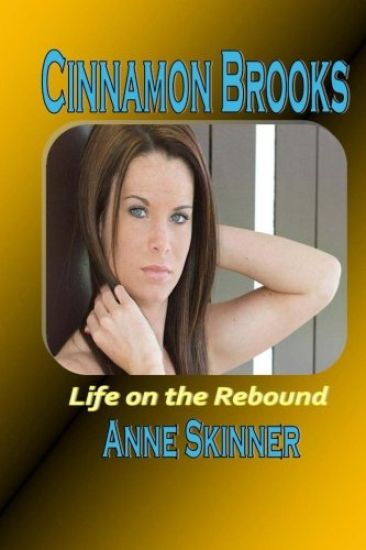 Cinnamon Brooks: Life On The Rebound
