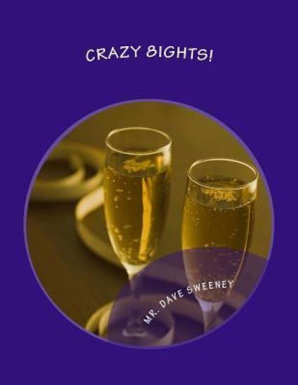 Crazy 8ights!: A Southern California Love Story! (One Act Play)