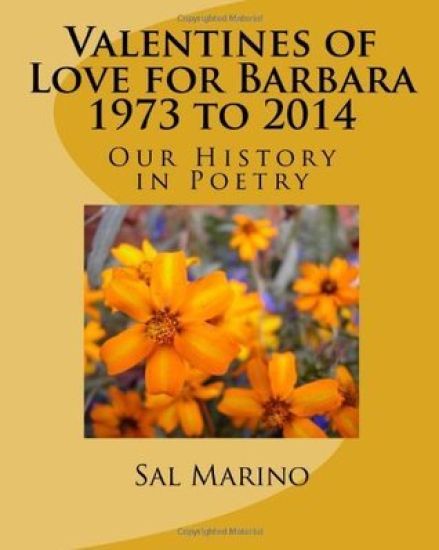 Valentines of Love for Barbara 1973 to 2014: Our History in Poetry