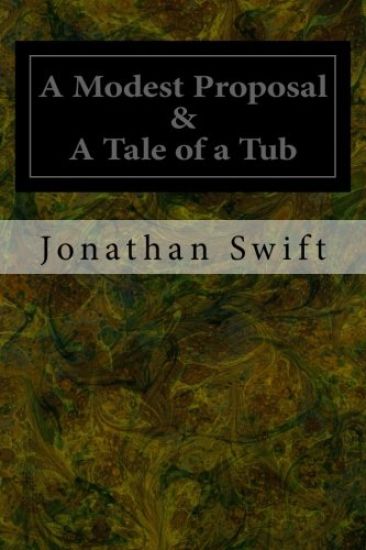 A Modest Proposal & A Tale of a Tub