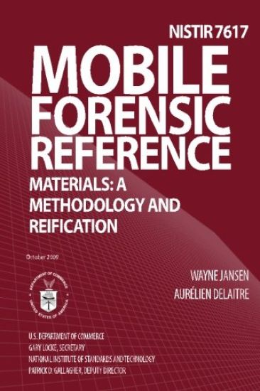 Mobile Forensic Reference Materials: A Methodology and Reification