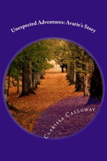 Unexpected Adventures: Avarie's Story