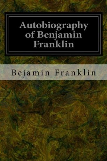 Autobiography of Benjamin Franklin
