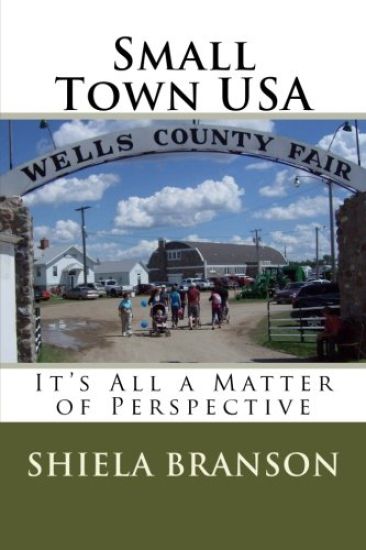 Small Town USA: It's All a Matter of Perspective