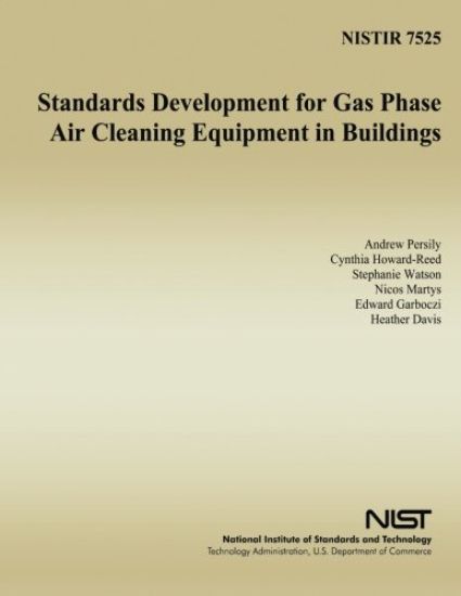 Standards Development for Gas Phase Air Cleaning Equipment in Buildings