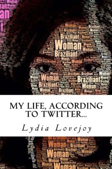 My Life, According to Twitter...