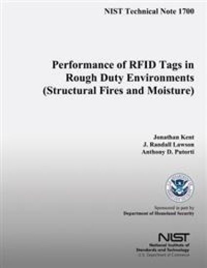 Performance of RFID Tags in Rough Duty Environments (Structural Fires and Moisture)