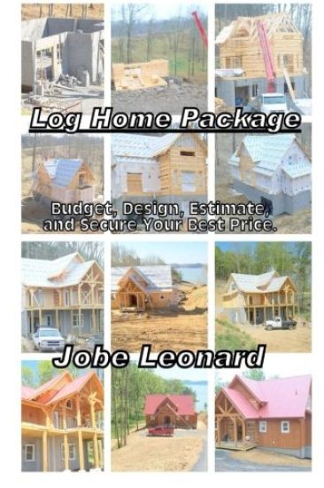 Log Home Package: Budget, Design, Estimate, and Secure Your Best Price