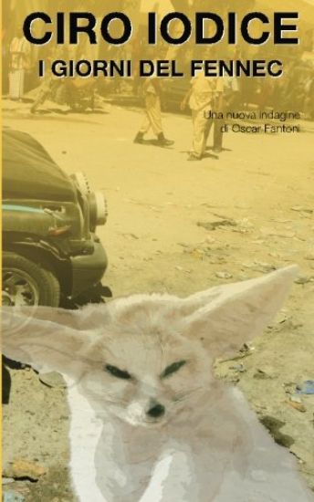 I giorni del Fennec: Una nuova indagine di Oscar Fantoni