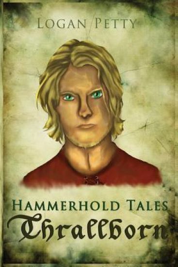 Hammerhold Tales: Thrallborn