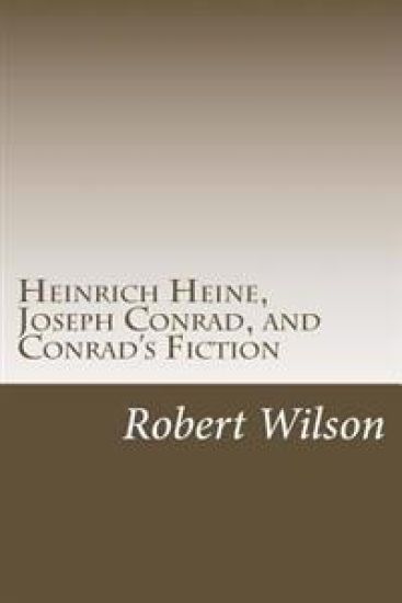 Heinrich Heine, Joseph Conrad, and Conrad's Fiction