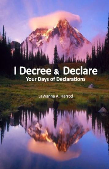 I Decree & Declare: Your Days of Declarations