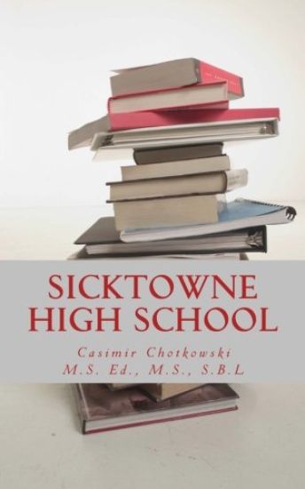 Sicktowne High School: Vol. 3