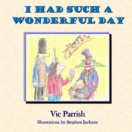 I Had Such A Wonderful Day