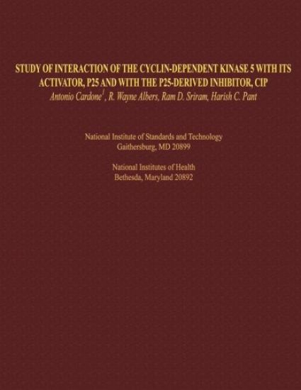 Study of Interaction of the Cyclin-dependent Kinase 5 with its Activator, P25 and with the P25-derived Inhibitor, CIP