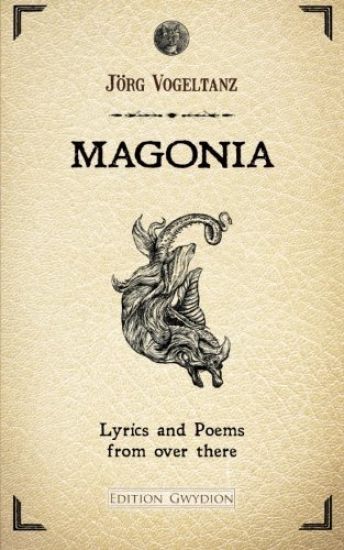 MAGONIA. Lyrics and Poems from over there