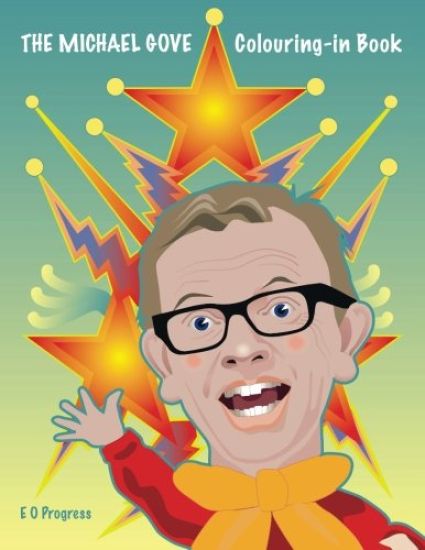 The Michael Gove Colouring-in Book