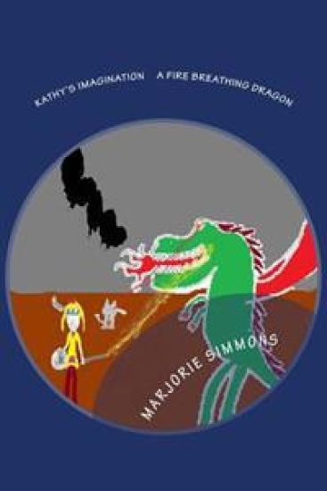 Kathy's Imagination A Fire Breathing Dragon