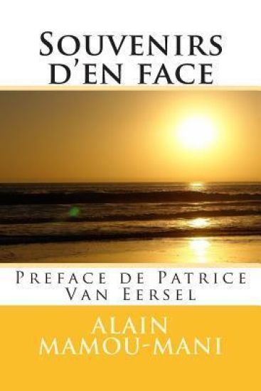 Souvenirs d'en face: preface de Patrice Van Eersel