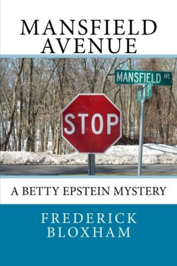 Mansfield Avenue: A Betty Epstein Mystery