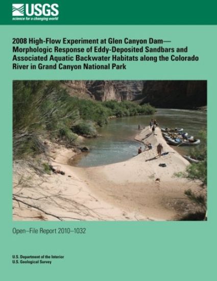 2008 High-Flow Experiment at Glen Canyon Dam? Morphologic Response of Eddy-Deposited Sandbars and Associated Aquatic Backwater Habitats along the Colo