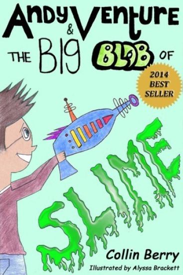 Andy Venture and the Big Blob of Slime