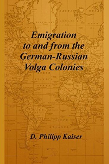 Emigration to and from the German-Russian Volga Colonies