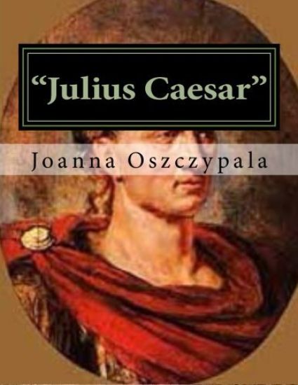 "Julius Caesar": Literature, Fiction, Novel, Classics, History,