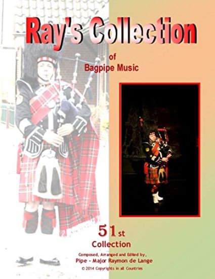 Ray's Collection of Bagpipe Music Volume 51