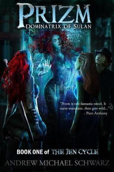 Prizm: Dominatrix of Sulan: Book One of the Jen Cycle