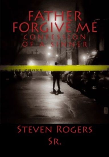Father Forgive me: Confession of a Sinner