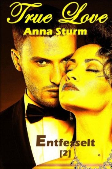 True Love 2: Entfesselt