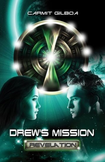 Drew's Mission - Revelation: Can tremendous will power and true love change the destiny that has been decided for a person since the day he was bor