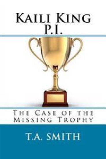 Kaili King P.I.: The Case of the Missing Trophy