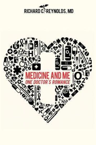 Medicine and Me: One Doctor's Romance